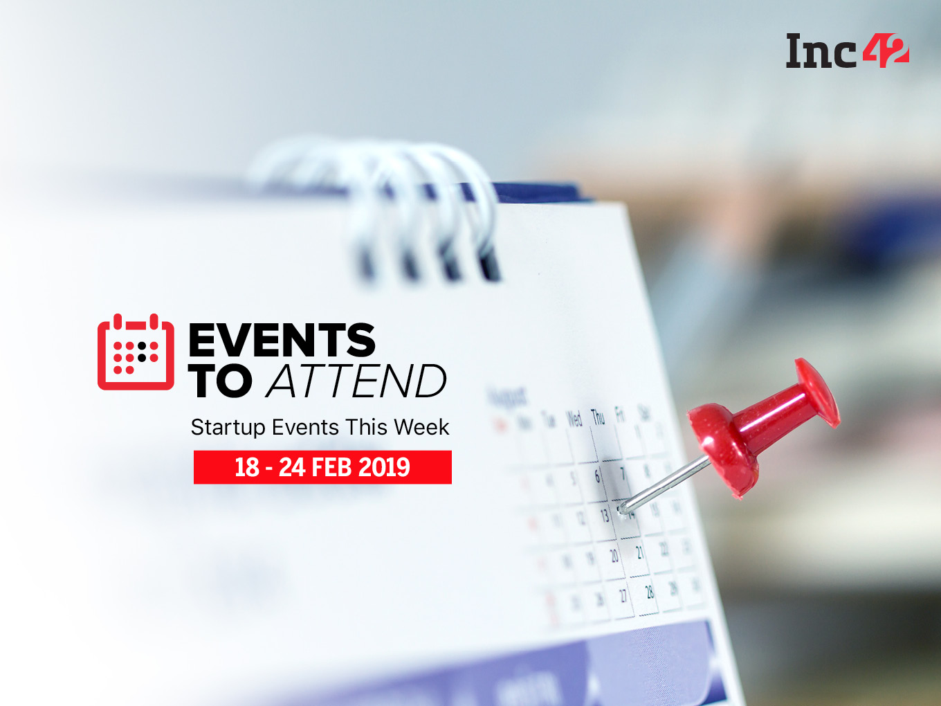 Startup Events This Week: Blockchain Summit India 2019 And More