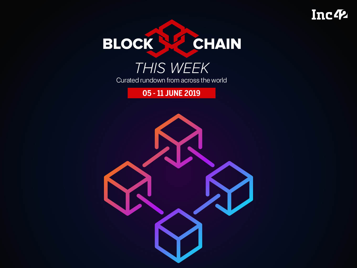 Blockchain this week 5-11 june