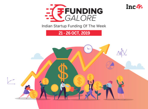 Funding Galore: Indian Startup Funding Of The Week [Oct 21-26]