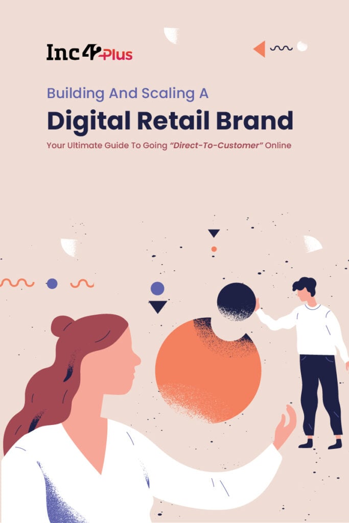 Building And Scaling Up A Digital Retail Brand