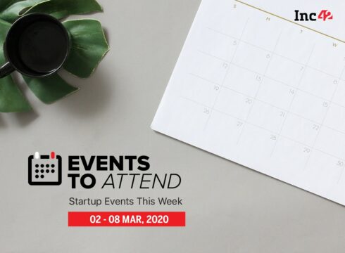 Startup Events This Week: Founders Meetup By Inc42, MSME Startups Summit And More