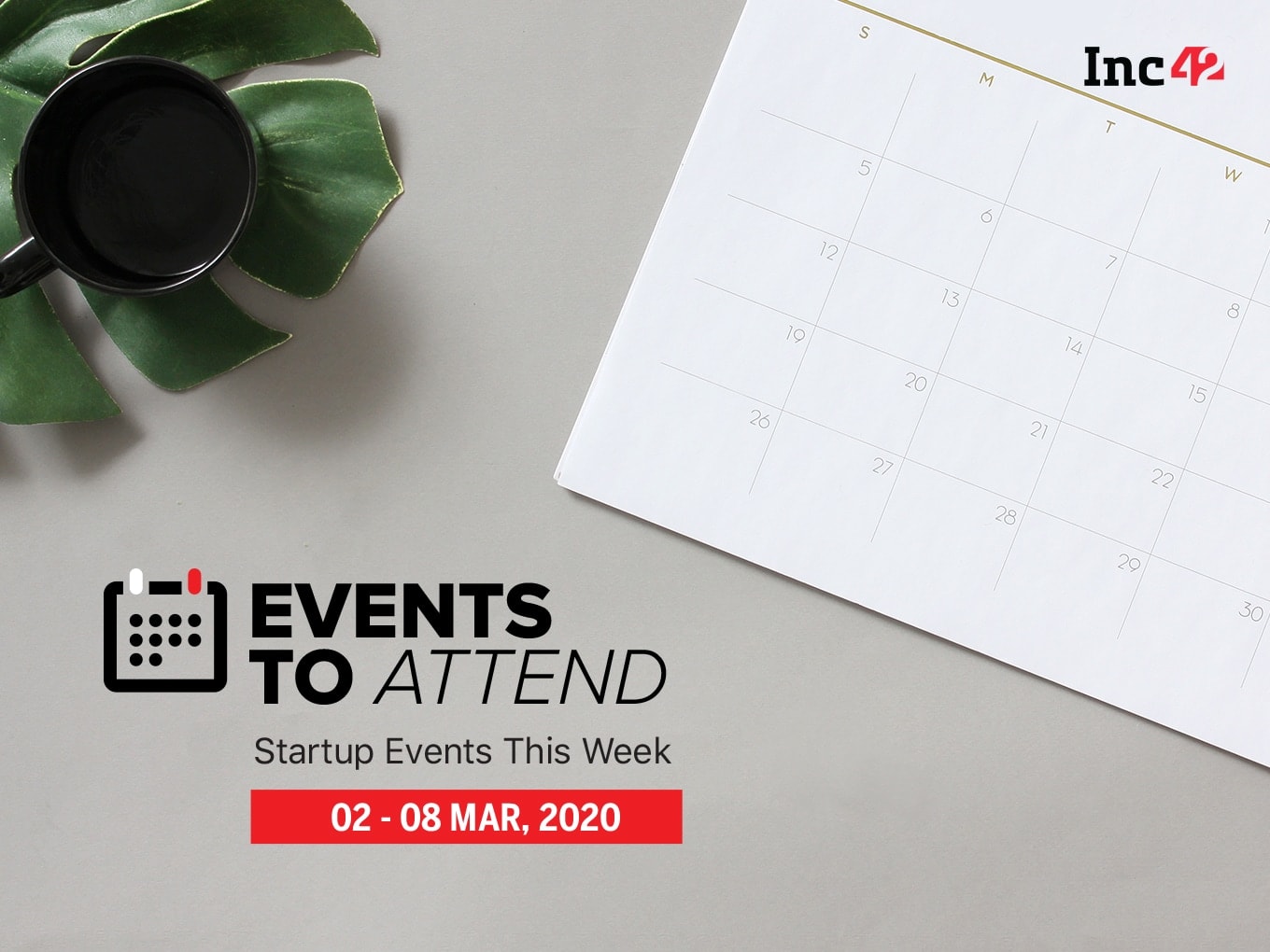 Startup Events This Week: Founders Meetup By Inc42, MSME Startups Summit And More