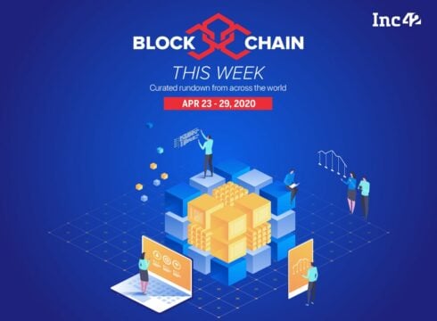 Blockchain This Week: Covid-19 Drives Blockchain Adoption, WEF Looks To Reset Global Economy With Blockchain & More