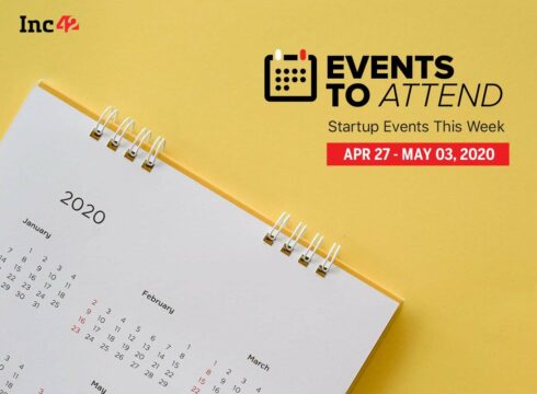 Startup Events This Week: Inc42 Masterclass With Sanjay Mehta, AMA With Dunzo’s Biswas
