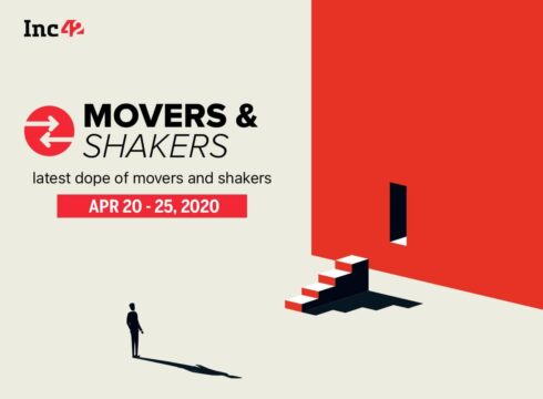 Important Movers and Shakers Of The Week [20 -25 April]