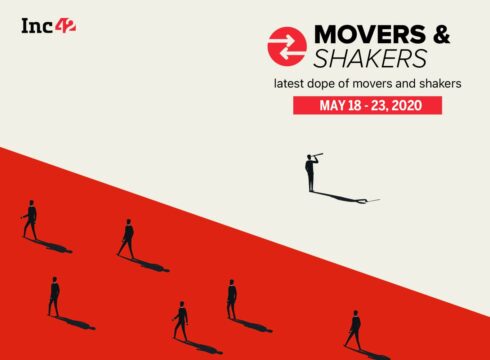 Important Movers and Shakers Of The Week [18 -23 May]