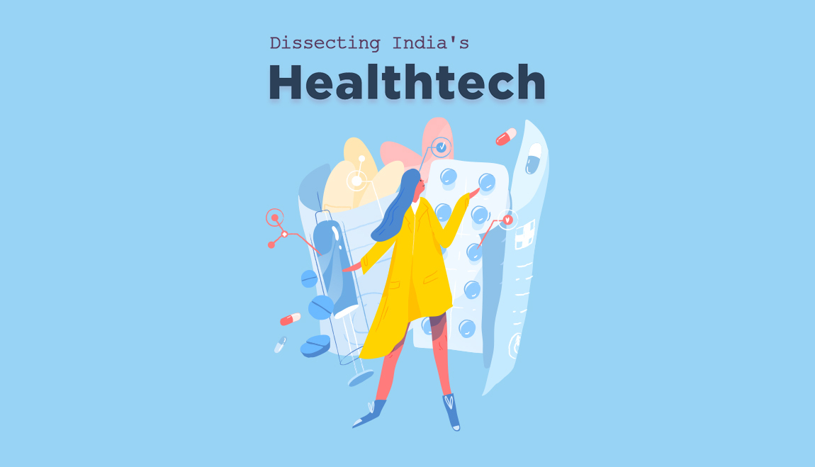 Dissecting India’s Healthtech