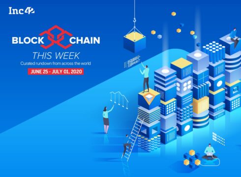 Blockchain This Week: Hyderabad-based Blockchain Startup ChitMonks Raises $650K From Unicorn India Ventures & More