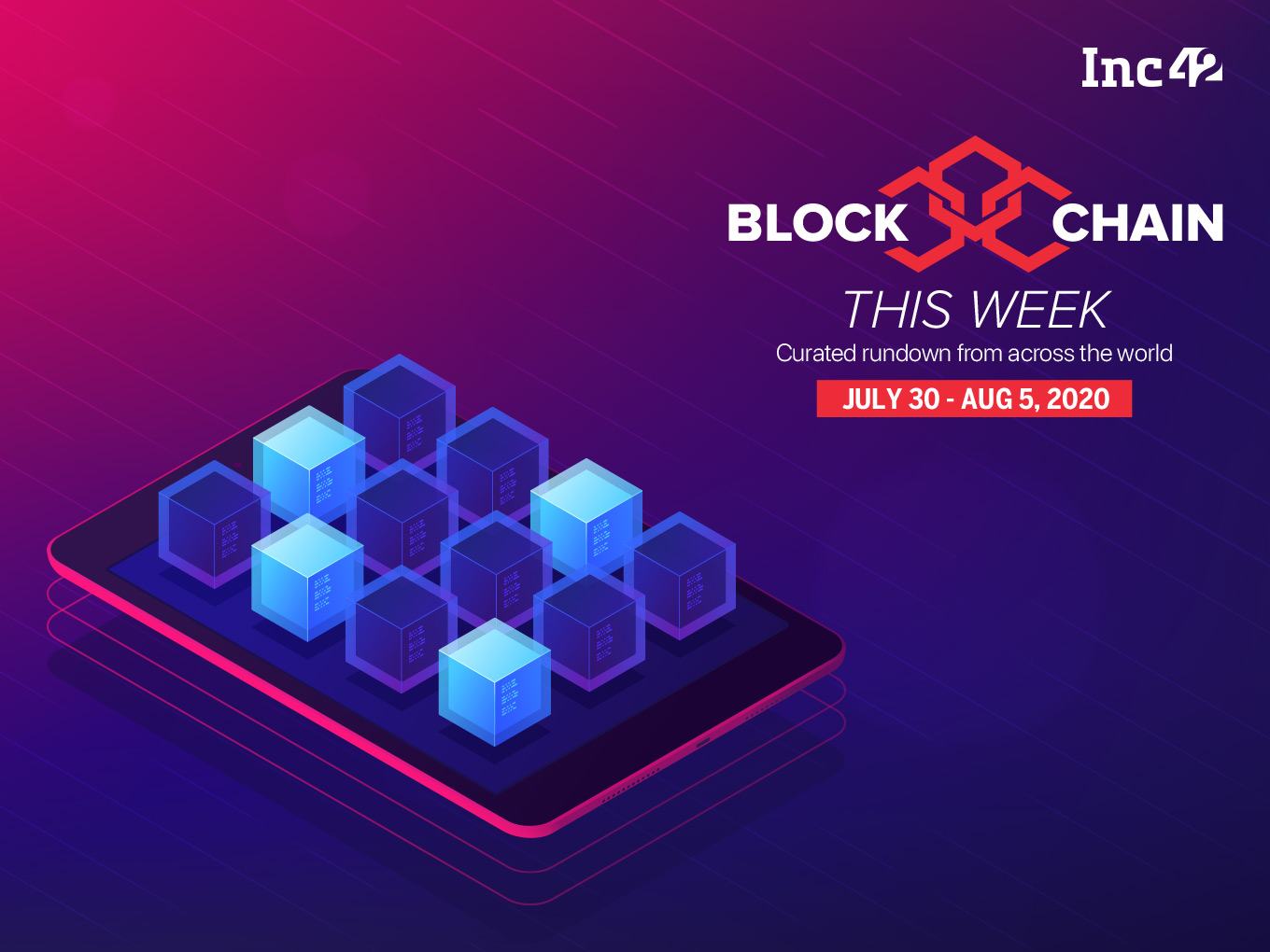 Blockchain This Week: India’s First Ever Covid-19 Tracking Blockchain Platform & More