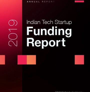 The Annual Indian Tech Startup Funding Report 2019