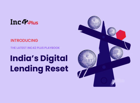 Introducing The Latest Inc42 Plus Playbook: India’s Digital Lending Reset Brings New Pathways And Challenges