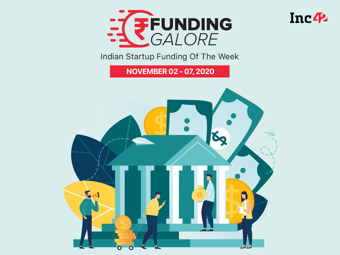 Funding Galore: Indian Startup Funding Of The Week [November 2- 7]