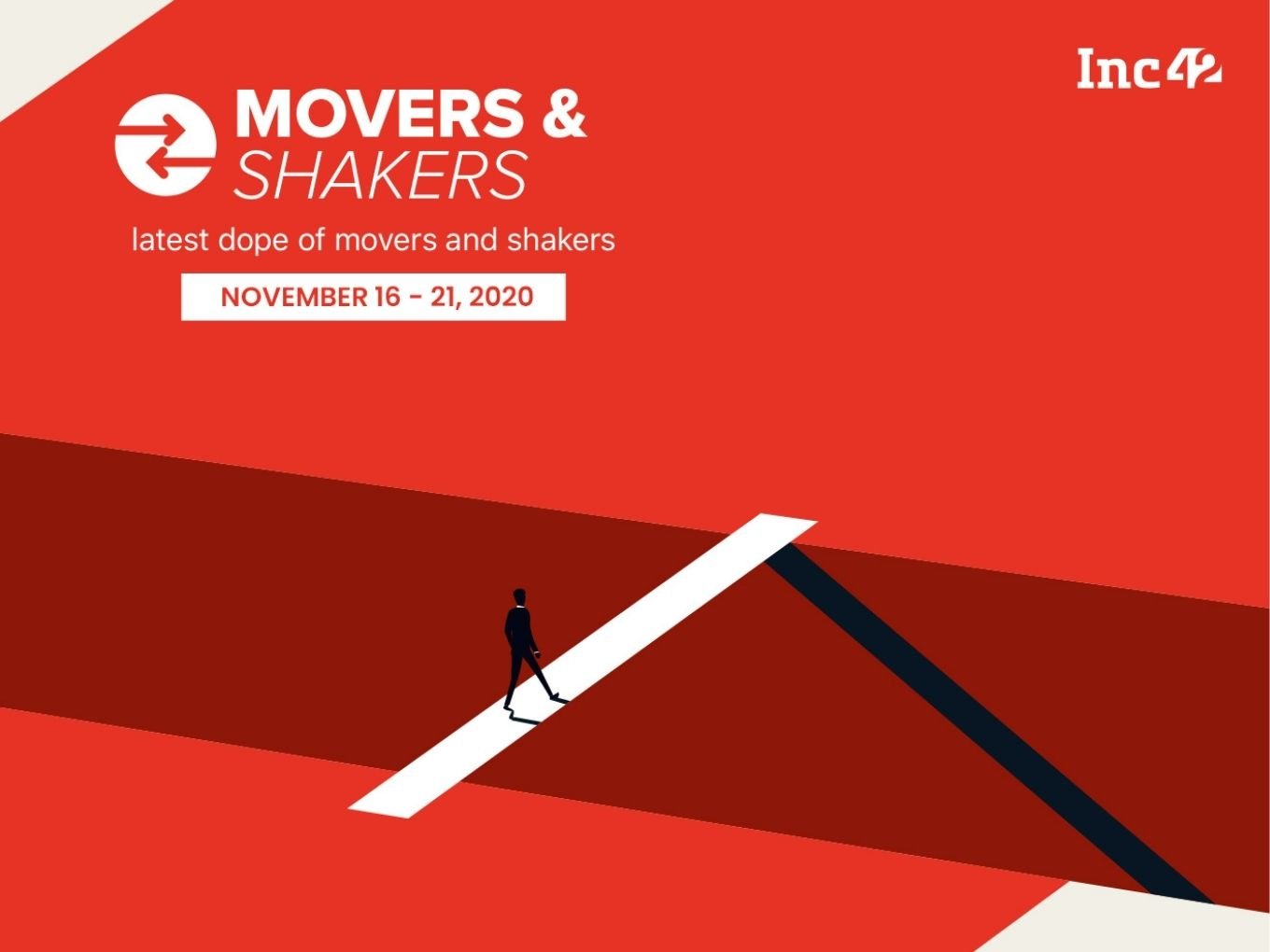 Movers And Shakers Of The Week [ November 16-November 21]