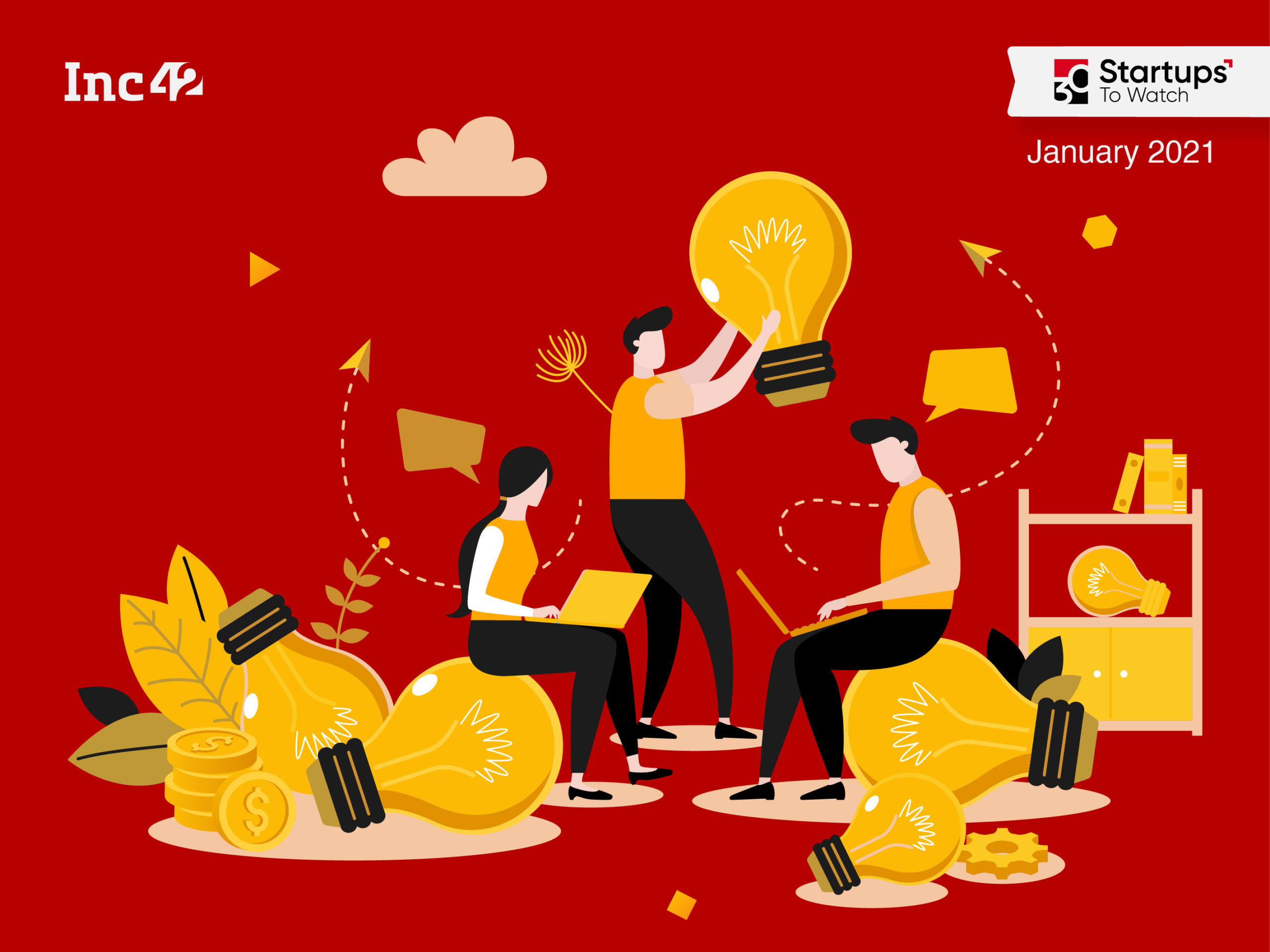 30 Startups To Watch: The Startups That Caught Our Eye In January 2021