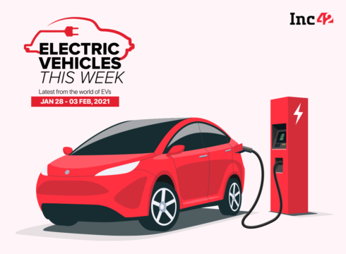 Electric Vehicles This Week: EV Industry Left With Mixed Feelings After Union Budget 2021