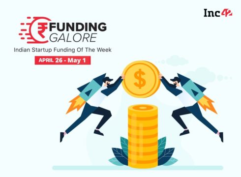 Funding Galore: From LEAD To Upgrad — $637 Mn Raised By Indian Startups [April 26-May 1]