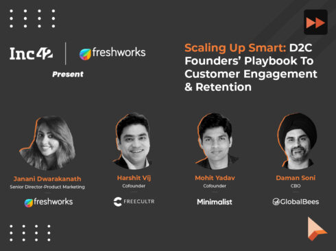 Scaling Up Smart: D2C Founders’ Playbook To Customer Engagement & Retention