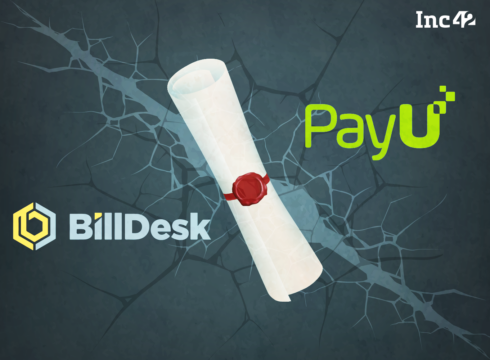 What Killed PayU & BillDesk’s $4.7 Bn Deal?
