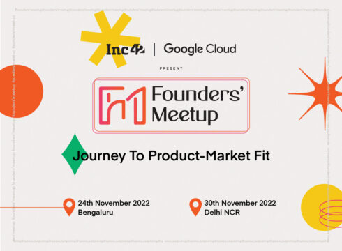 Inc42 & Google Cloud’s Founders’ Meetups To Bring Together 60+ Startup Leaders