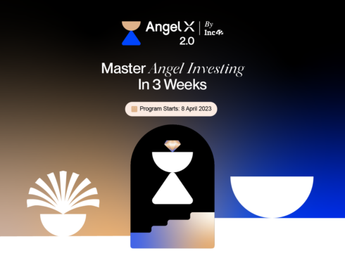 Announcing AngelX 2.0 — Master The Art Of Angel Investing From India’s Top 1% Angel Investors