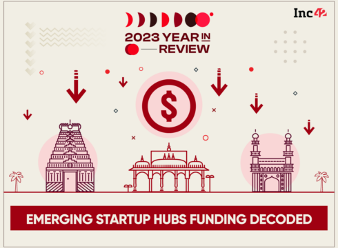 How Did Emerging Indian Startup Hubs Perform On The Funding Ladder In 2023?