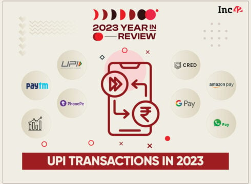 On The Up And Up: UPI Transactions Cross 11,000 Cr Mark In 2023, PhonePe & Google Pay Top Apps
