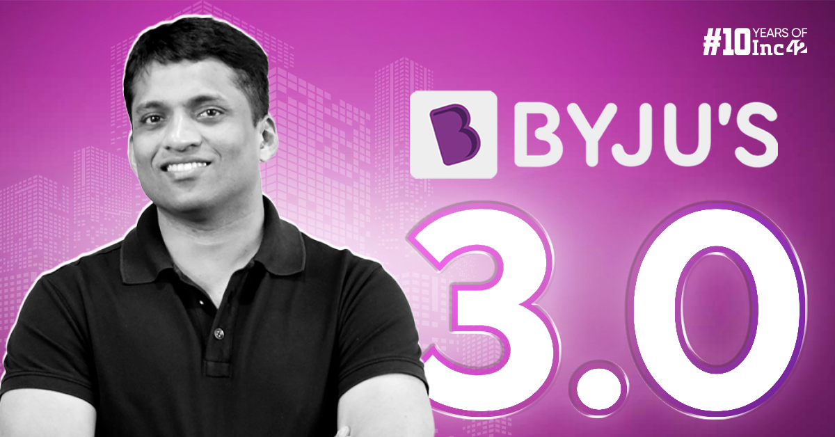 BYJU’S 3.0: Can Byju Raveendran’s Latest Plan Save The Edtech Giant?