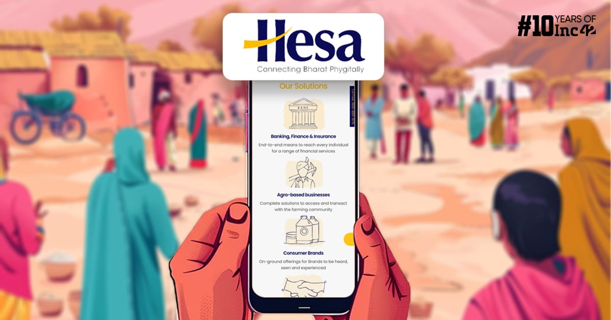 How Hesa Is Transforming Rural Commerce, Catering To Village Entrepreneurs And 10 Lakh+ Aspirational Families