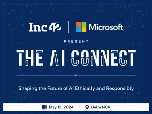 Inc42 & Microsoft Team Up for The AI Connect: Building Ethical AI For A Better Future