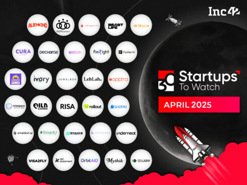 30 Startups To Watch | Startups That Caught Our Eye In April 2025